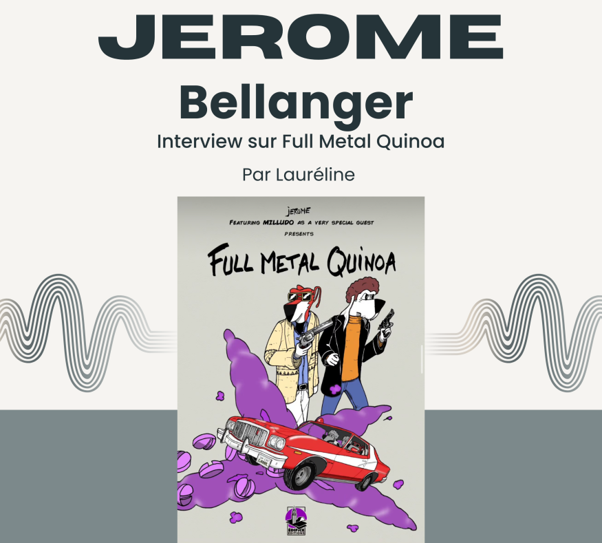 Rencontre avec jEROME, bédéiste havrais : il en dit plus sur "Full Metal Quinoa", sa nouvelle bande-dessinée