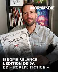 Au Havre, l’auteur jEROME lance la réédition de sa BD « Poulpe Fiction » - Paris Normandie
